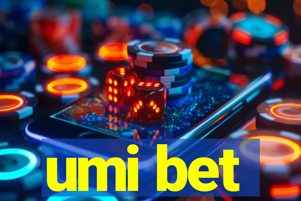 umi bet